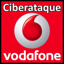 Vodafone (CiberAtaque)