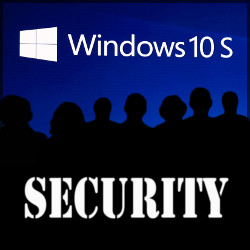 Windows 10 S Security